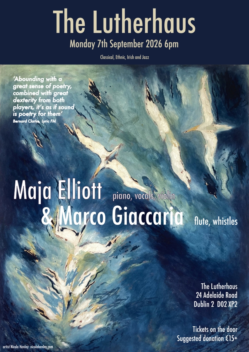 Maja Elliott & Marco Giaccaria, Dublin, The Lutherhaus, 7th September 2026.