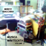 Marco Giaccaria - Musica Mantecata vol. 2 (cover)